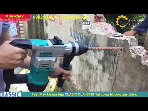 Test máy khoan búa CLASIC CLA -5426 Tại công trường hoàng mai Hà nội