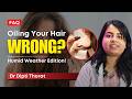 Hair Oiling in Summer: How Often Should You Oil Your Hair in Humid Weather? | HairMD, Pune