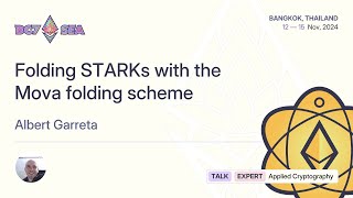 Folding STARKs with the Mova folding scheme by Albert Garreta | Devcon SEA