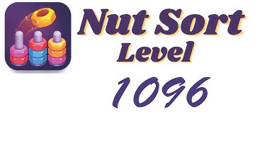 Nut Sort Level 1096 Walkthrough | Nuts — Color Sort 1096 solution