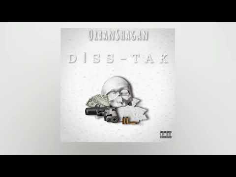 OrxanShagan - Diss'Tak (Silinən track) (2022)