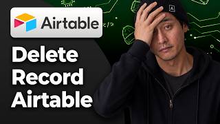 How to Delete a Record in Airtable [2026 Easy Tutorial]