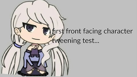 Front facing character test || tweening