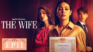 EP11 | He was caught cheating on her with someone else! | The Wife | ENG SUB