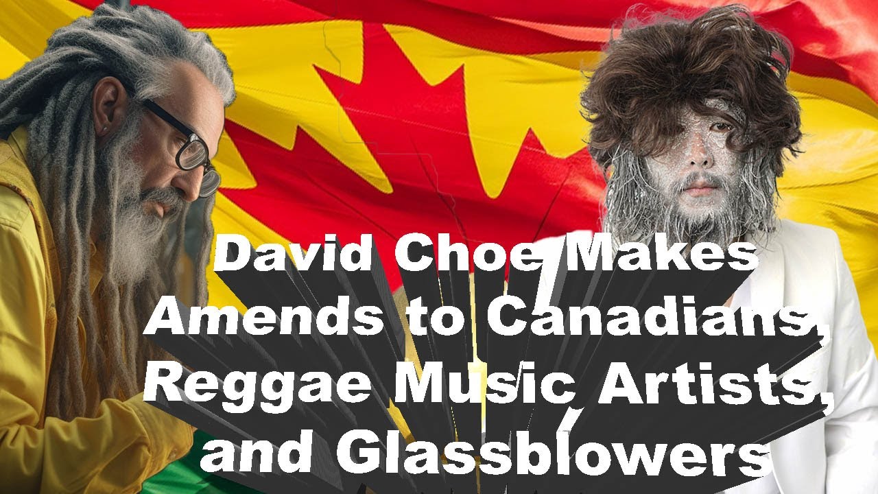David Choe Makes Amends to Canadians, Reggae Music Artists, and Glassblowers
