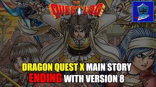 Dragon Quest X Ending Main Story with Version 8 - The Questlog