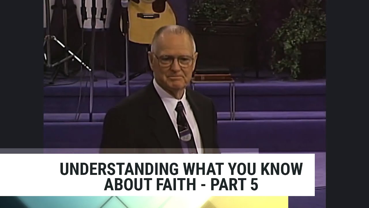 Understanding What You Know About Faith - Part 5, Charles Capps-Concepts of Faith #106