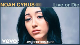 Noah Cyrus - "Live or Die" Live Performance | Vevo