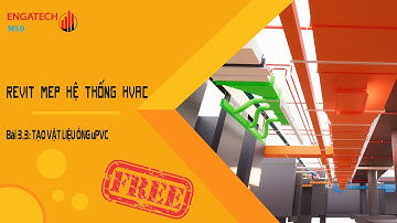 REVIT MEP HVAC FREE: TẠO VẬT LIỆU ỐNG PVC