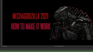 Mechagodzilla 2021 SFM TUTORIAL | How to get your Mechagodzilla to work