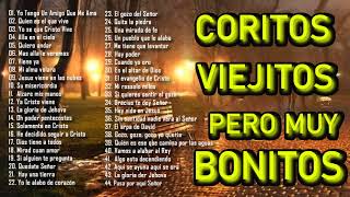 Coros Pentecostales Viejitos Pero Muy Bonitos 120 Minutos De Coritos Pentecostales