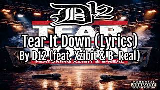 D12 - Tear It Down (feat. Xzibit &amp; B-Real) (Lyrics)
