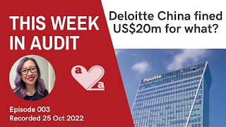 Deloitte's China affiliate fined $20m and SEC charges company with revenue recognition manipulation by AmandaLovesToAudit 11,640 views 1 year ago 15 minutes