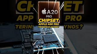 Chipset Apple A20 Pro Terinspirasi Exynos?!