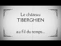 Le chteau tiberghien au fil du temps