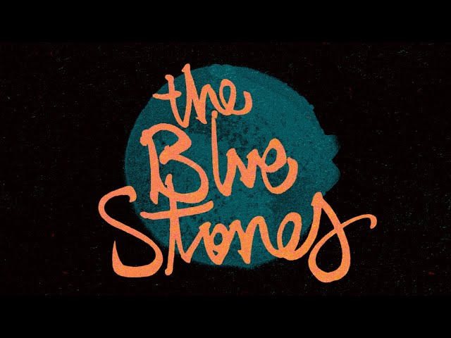 The Blue Stones - Spirit