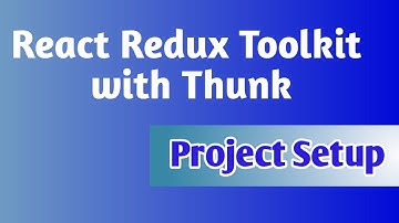 How to setup redux toolkit with thunk in react project #1