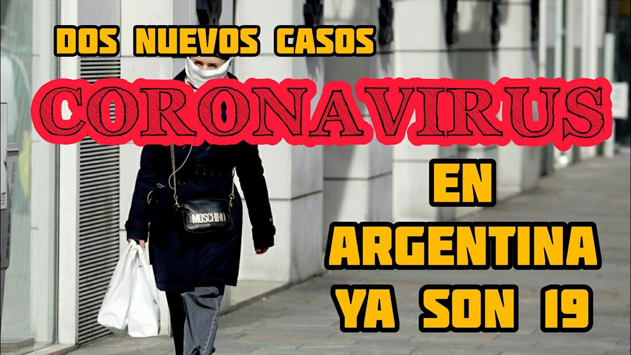 Hay dos nuevos casos de coronavirus en la Argentina y ya son 19 los ...