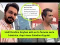 Halil brahim ceyhan est en la famosa serie histrica aqu viene saladino eyyubi