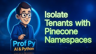 Pinecone Multi-Tenant Retrieval: Namespaces, Metadata Filters