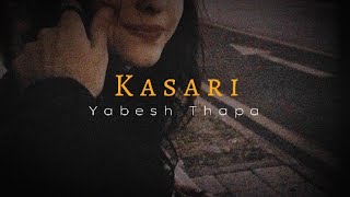Yabesh Thapa - Kasari // (Cover)
