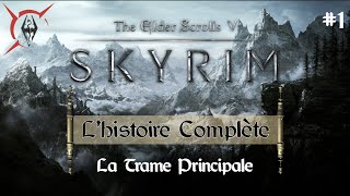 L'Histoire Complète de The Elder Scrolls V SKYRIM #1 La Trame Principale