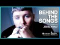 James Arthur  - Behind The Songs