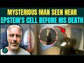 Epstein’s CHILLING DEATH VIDEO: Mysterious Man SPOTTED Near Cell | Epstein Didn’t Kill Himself?