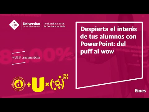 Despierta el interés de tus alumnos con PowerPoint: del puff al wow I Univ d’Estiu Docència en Línia