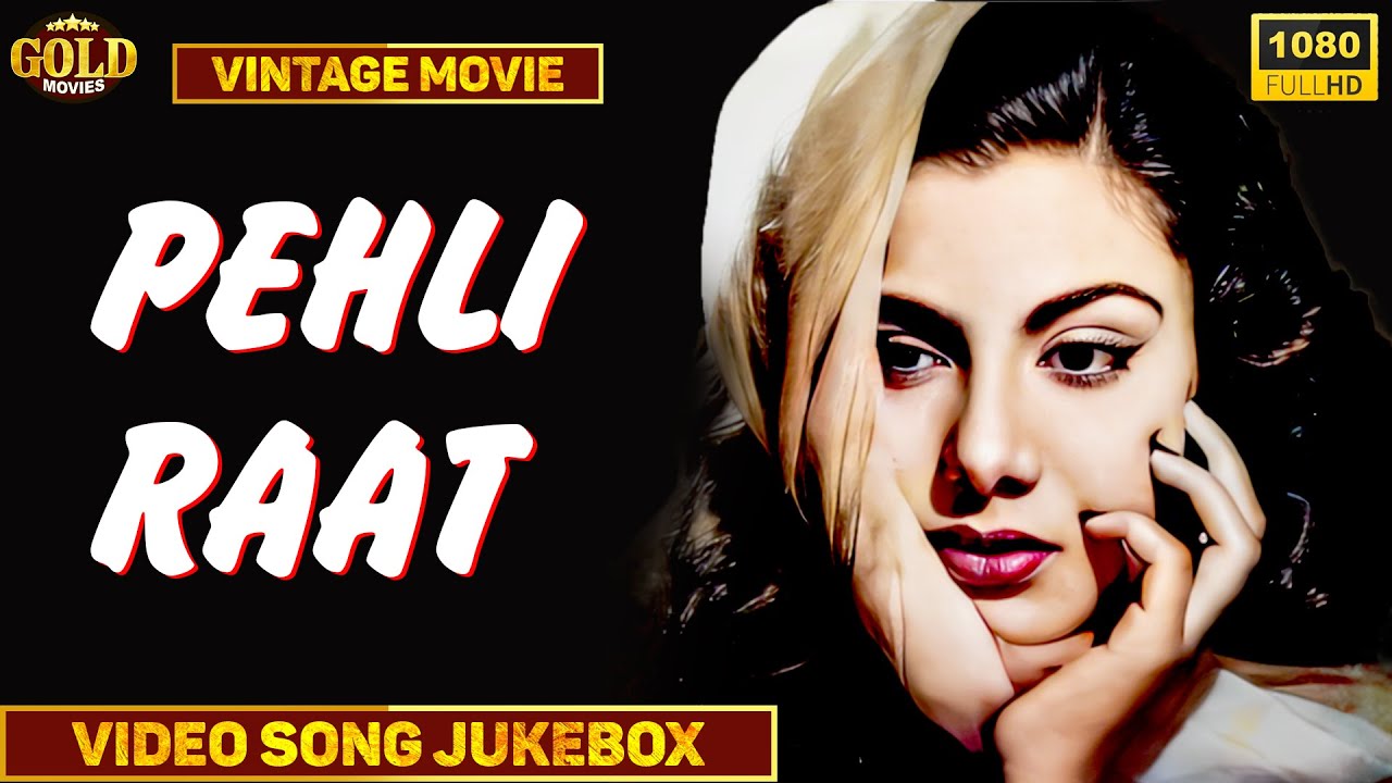 Pehli Raat   1959 Movie Video Songs Jukebox l Bollywood Classic Movie Song l Sohrab Modi  Nimmi