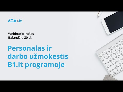 Personalas ir darbo užmokestis B1.lt programoje. (Webinar&rsquo;o įrašas)