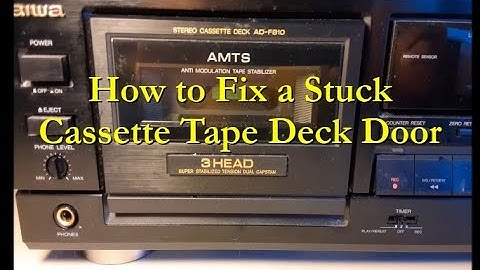 How to Fix a Stuck Cassette Tape Deck Door (Eject Button Doesn