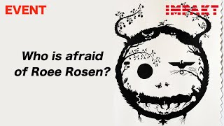 Who is afraid of Roee Rosen? | IMPAKT Event