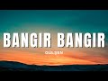 Gülşen Bangır Bangır Sözleri Lyrics 