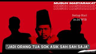 Musuh Masyarakat   Eps 125  Jadi Orang Tua Sok Asik Sah Sah Saja