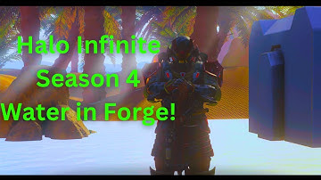 Water Officially in Forge! Halo Infinite Seaon 4 Water Forge Maps