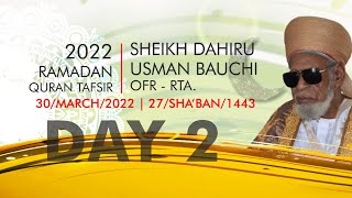 Day 2 - 2022 Ramadan Tafsir  - Sheikh Dahiru Usman Bauchi - Sautul Islam New HD Complete Tafsir 1443 screenshot 2