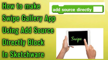 How to make Swipe Gallery App Using Add Source Directly Block In Sketchware