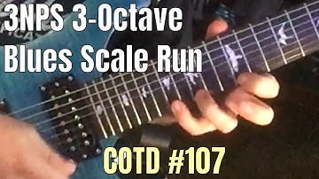 3NPS 3-Octave Blues Scale Run: ShredMentor Challenge of the Day #107
