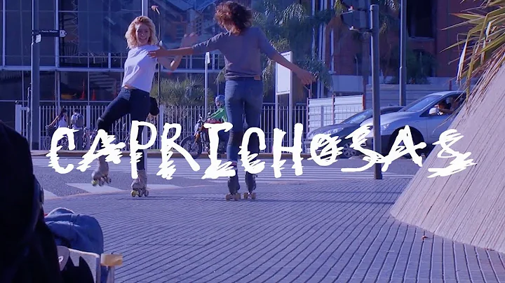 CHAYA SKATES - CAPRICHOSAS  - A Street Roller Skating Video FEAT. BARBARA LUCIANA & LUCIA