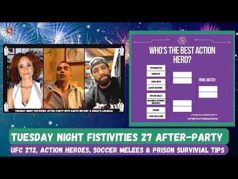 Tuesday Nigh Fistivities 27 After-Party: Karyn & Renato Talk UFC 272, Action Heroes & More!