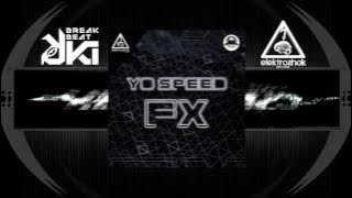Yo Speed - Fx (Original Mix) Elektroshok Records