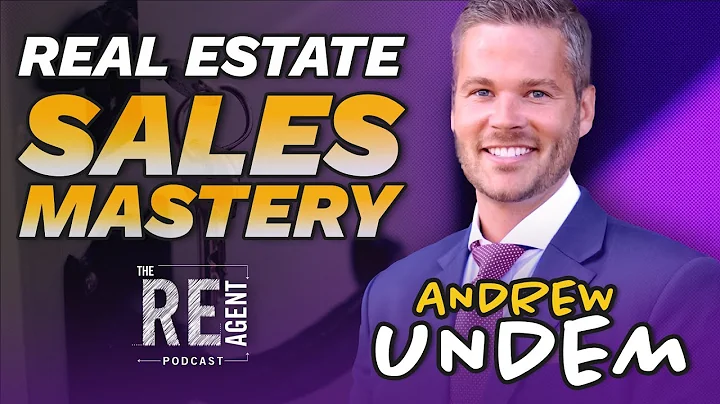 How to Achieve Real Estate Sales Success - Andrew Undem - Ep. 67