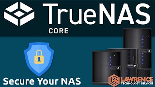 How To Lock Down And Secure TrueNAS