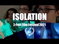 Isolation  zfest film festival 2021 short film