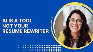 AI is a Tool, Not Your Resume Rewriter
