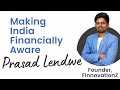 Story of newage financial whiz  prasad lendwe  namaskarprasad