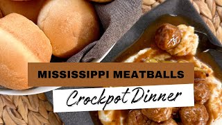 Crockpot Dinner-Mississippi Meatballs