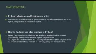 Write a Python program to find maximum and the minimum value in a set.