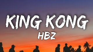 HBZ - King Kong (Lyrics) | Godzilla Vs Kong Resimi